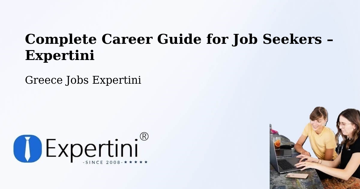 Career Guide for Job Seekers – Potamós - Potamós, Greece Jobs Expertini