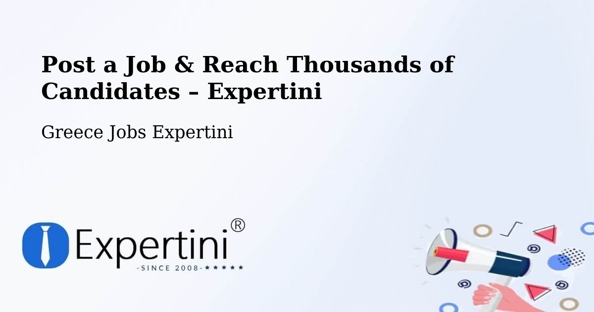 Post a Job in Potamós – Hire the Right Talent - Potamós, Greece Jobs Expertini