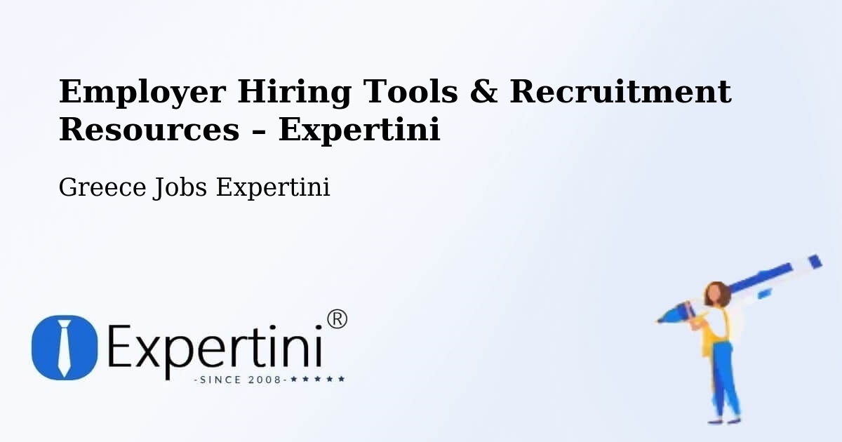 Employer Hiring Tools & Recruitment Resources – Potamós - Potamós, Greece Jobs Expertini