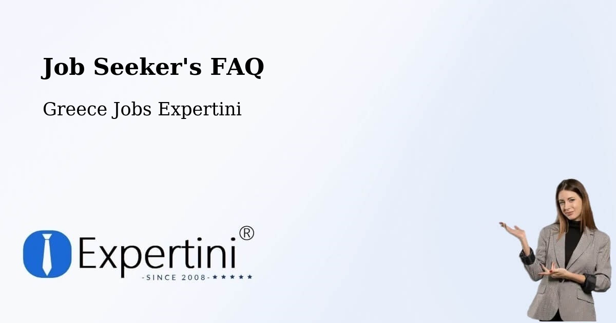 Job Seeker FAQ – Potamós - Greece Jobs Expertini