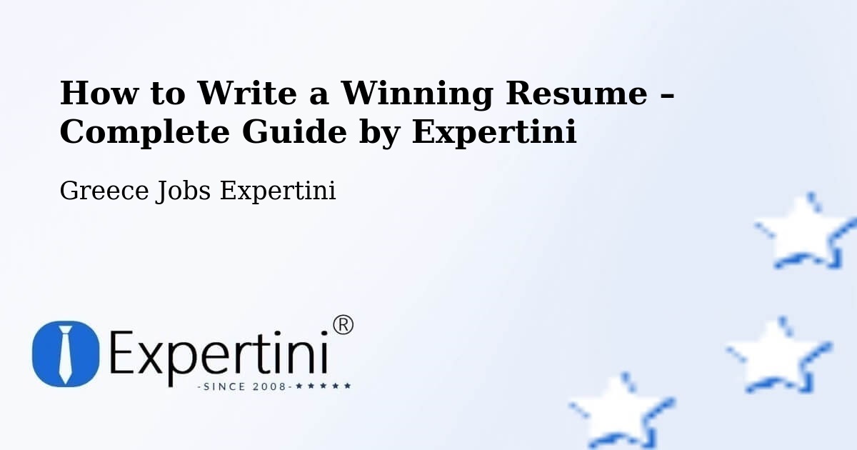 Resume Writing Guide for Job Seekers – Potamós - Potamós, Greece Jobs Expertini