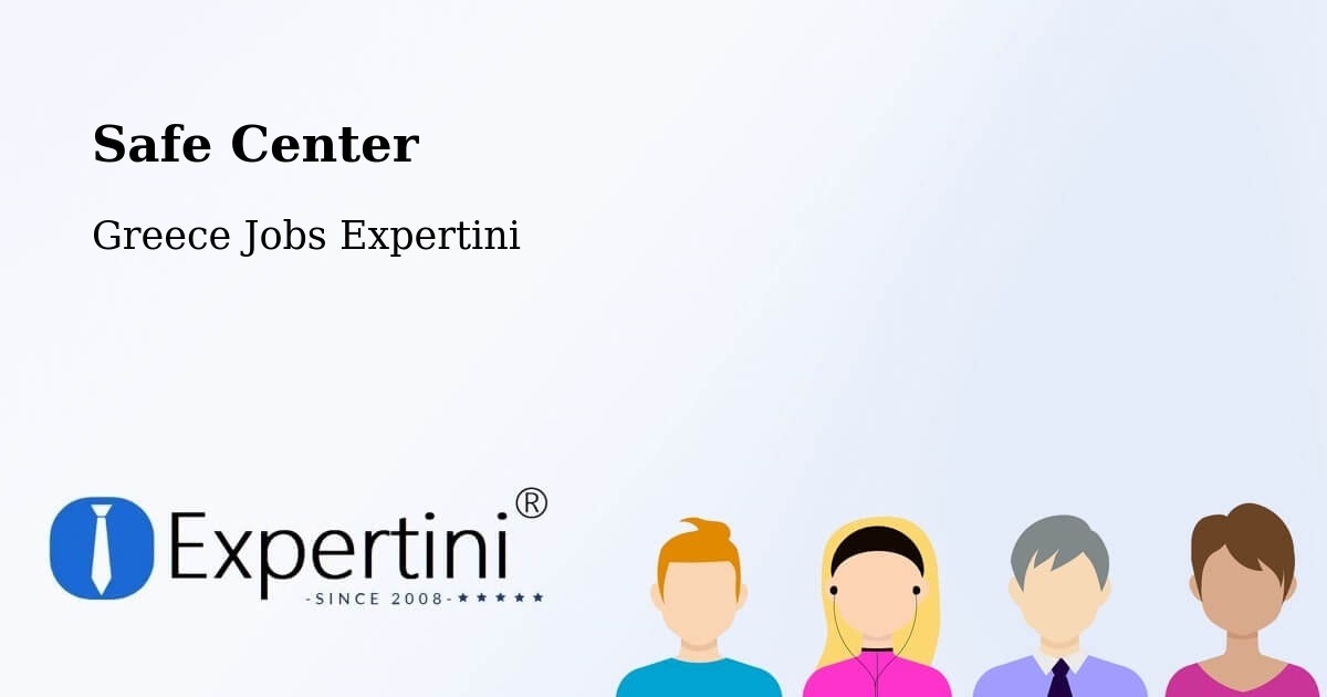 Safety Center – Potamós - Greece Jobs Expertini